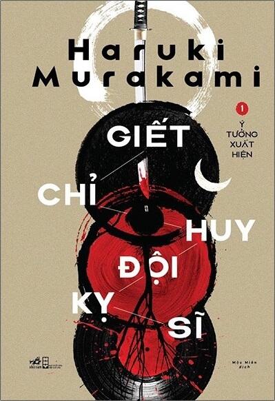 Giết Chỉ Huy Đổi Kỵ Sĩ - Tập 1: Ý Tưởng Xuất Hiện