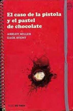 El Caso de la Pistola y el Pastel de Chocolate