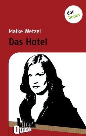 Das Hotel - Literatur-Quickie: Band 38 (Literatur-Quickies)