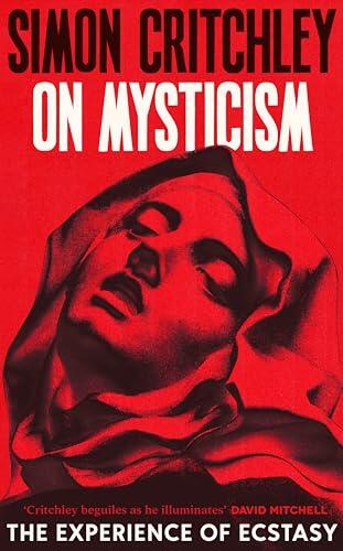 On Mysticism: The Experience of Ecstasy