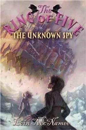 Eoin McNamee'sThe Unknown Spy (Ring of Five) [Hardcover]2011