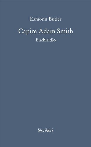 Capire Adam Smith