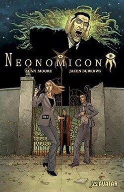 Alan Moore: Alan Moore's Neonomicon (Paperback); 2011 Edition