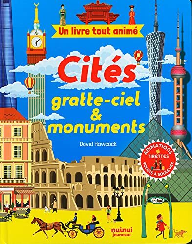 Un livre tout animé - Cités gratte-ciel & monuments