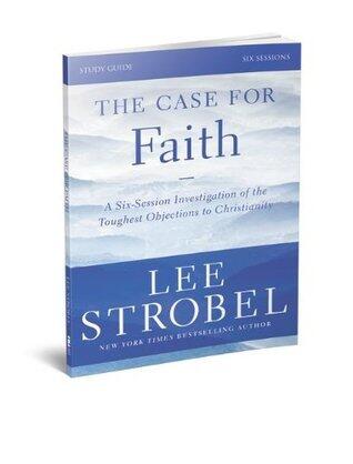 The Case for Faith Study Guide with DVD: A Six-Session Investigation of the Toughest Objections to Christianity