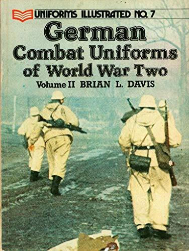 German Combat Uniforms of World War Two - Volume II