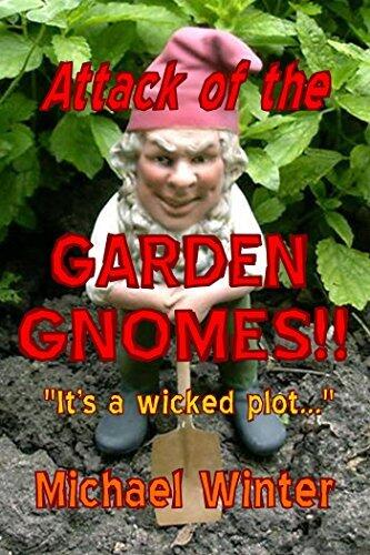 Attack of the Garden Gnomes!!
