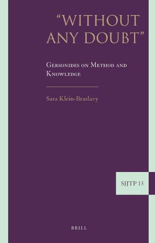 "without Any Doubt": Gersonides on Method and Knowledge