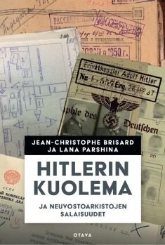 Hitlerin kuolema ja neuvostoarkistojen salaisuudet
