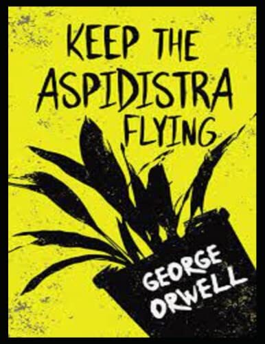 Keep the Aspidistra Flying