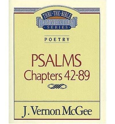 Psalms Chapters 42-89: Poetry Chapters 42-89