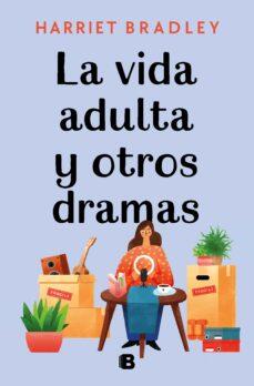 La Vida Adulta y Otros Dramas
