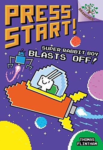 Super Rabbit Boy Blasts Off! (A Branches Book)