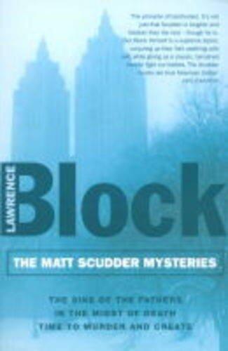 Matt Scudder Mysteries, The - The Sins of the Father, In the Midst of Death & Time to Murder and Create