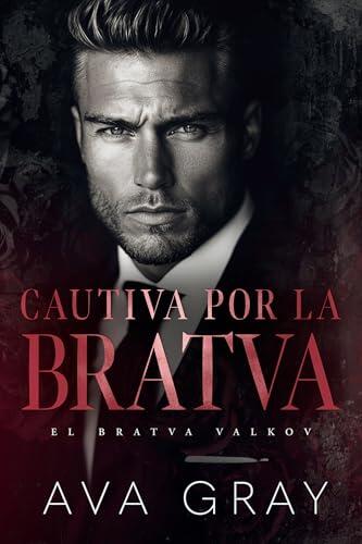 Cautiva por la Bratva (El Bratva Valkov nº 2)