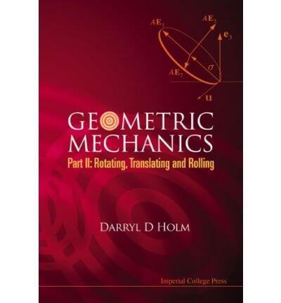 Geometric Mechanics: Part 2, Rotating, Translating and Rolling