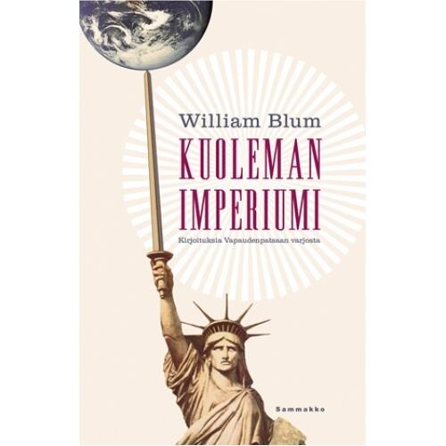 Kuoleman imperiumi Kirjoituksia Vapaudenpatsaan varjosta