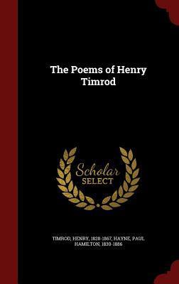 The Poems of Henry Timrod
