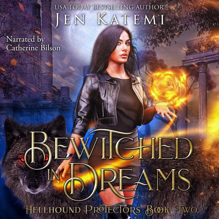 Bewitched in Dreams: Hellhound Protectors, Book 2