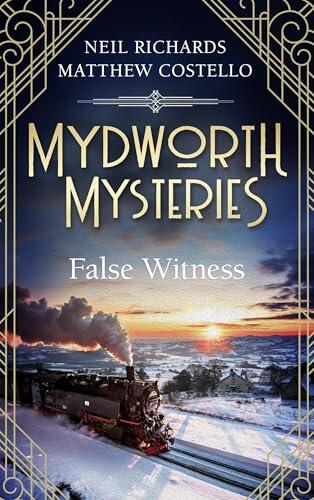 Mydworth Mysteries: False Witness