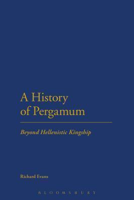 History of Pergamum: Beyond Hellenistic Kingship