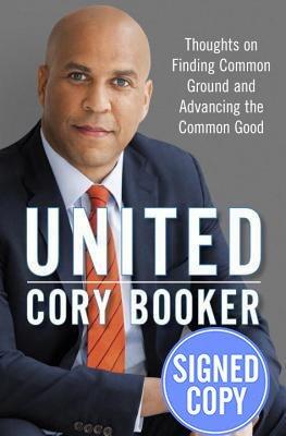 United: Thoughts on Finding Common Ground and Advancing the Common Good - Autographed Signed Copy