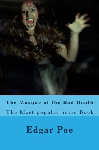 The Masque of the Red Death: The Most Popular Horro Book