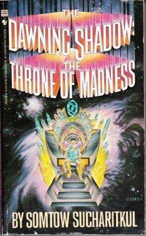 The Dawning Shadow: The Throne of Madness
