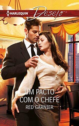Um pacto com o chefe (Desejo Livro 1016)
