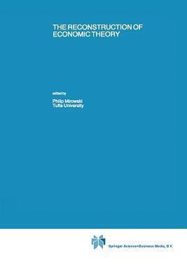 The Reconstruction of Economic Theory