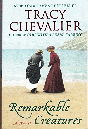 {REMARKABLE CREATURES BY Chevalier, Tracy(Author)}Remarkable Creatures[paperback]Plume Books