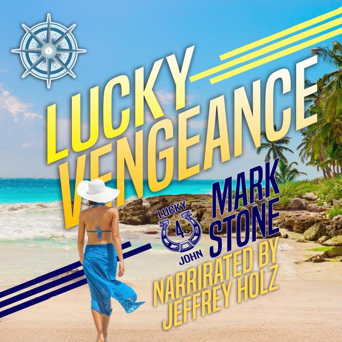 Lucky Vengeance: Lucky John Adventures, Book 4
