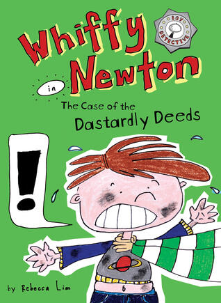 Whiffy Newton in the Case of the Dastardly Deeds