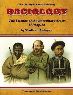 Raciology: The Science of the Hereditary Traits of Peoples