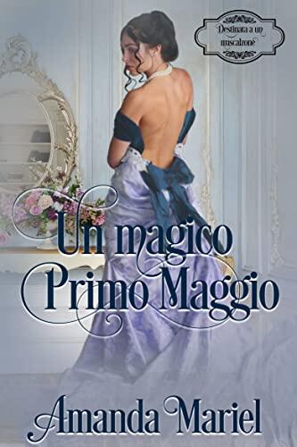 Un magico primo maggio