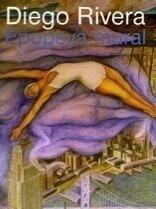 Diego Rivera: Epopeya Mural