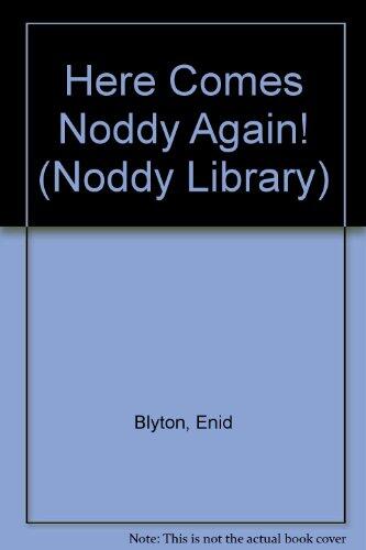 Here Comes Noddy Again!