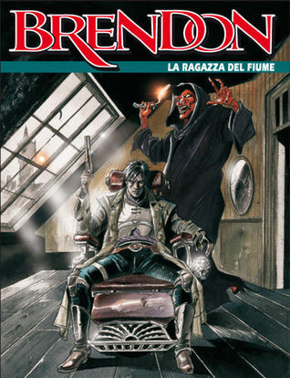 Brendon n. 71: La ragazza del fiume