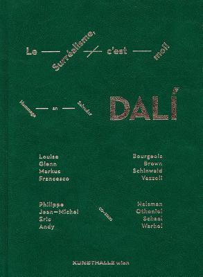 Le Surrealisme c'est moi!: Hommage to Salvador Dalí