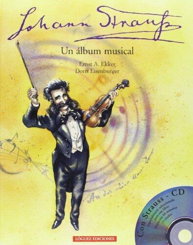 Johan Strauss: An Album of Music