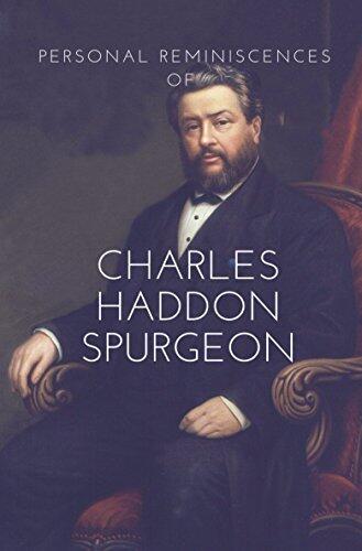 Personal Reminiscences of Charles Haddon Spurgeon