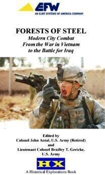 Forests of Steel: Modern City Combat from the War in Vietnam to the Battle for Iraq