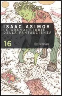 Le grandi storie della fantascienza, vol. 16