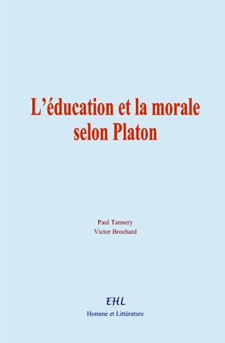 L’éducation et la morale selon Platon