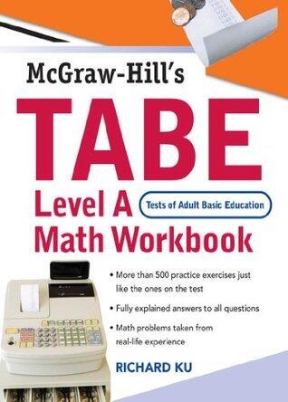 TABE (Test of Adult Basic Education) Level A Math Workbook: The First Step to Lifelong Success: Test of Adult Basic Education Level A