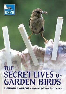 The Secret Lives of Garden Birds