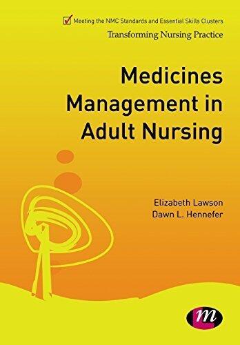 Medicines Management in Adult Nursing (Transforming Nursing Practice Series)