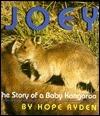 Joey: The True Story of a Baby Kangaroo