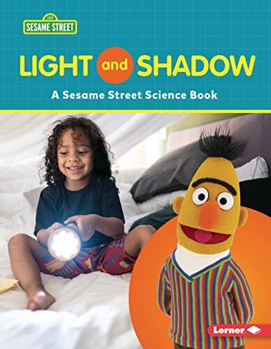 Light and Shadow: A Sesame Street Science Book