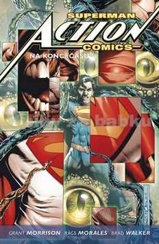 Superman Action comics 3 Na konci času
